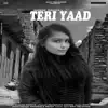 Shikha Mahiya & Maharukh Ansari - Teri Yaad (Original) - Single